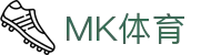 MK体育登录地址导航 - 2026 赛季官方最新全站 APP 下载入口